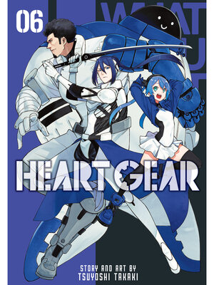 cover image of Heart Gear, Volume 6